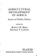 Cover of: Agricultural development in Africa: issues of public policy