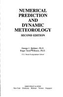 Numerical prediction and dynamic meteorology by George J. Haltiner