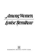 Cover of: Among women by Louise Bernikow