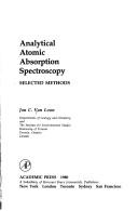 Analytical atomic absorption spectroscopy by J. C. Van Loon