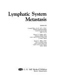 Cover of: Lymphatic system  metastasis by edited by Leonard Weiss, Harvey A. Gilbert, Samuel C. Ballon.