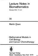 Mathematical models in cell biology and cancer chemotherapy by Martin Eisen