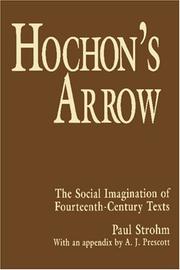 Cover of: Hochon's arrow: the social imagination of fourteenth-century texts