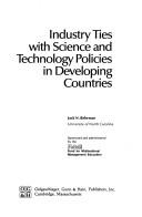 Cover of: Industry ties with science and technology policies in developing countries