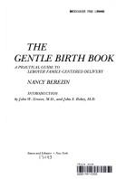 The Gentle Birth Book by Nancy Berezin