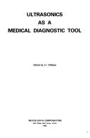 Cover of: Ultrasonics as a medical diagnostic tool