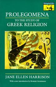 Prolegomena to the study of Greek religion by Jane Ellen Harrison