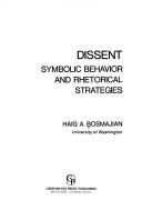 Cover of: Dissent, symbolic behavior and rhetorical strategies