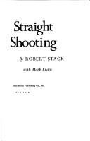 Cover of: Straight Shooting by Stack, Robert
