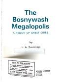 Cover of: The Bosnywash Megalopolis by L. A. Swatridge