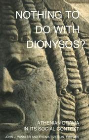 Cover of: Nothing to Do with Dionysos? Athenian Drama in Its Social Context by 