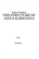 Cover of: The structure of Anna Karenina