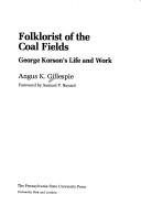 Cover of: Folklorist of the coal fields: George Korson's life and work