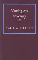 Cover of: Naming and necessity by Saul A. Kripke, Saul A. Kripke