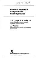 Practical aspects of computational river hydraulics by J. A. Cunge