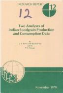 Cover of: Two analyses of Indian foodgrain production and consumption data
