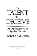 Cover of: A talent to deceive by Robert Barnard