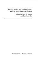 Cover of: Latin America, the United States, and the inter-American system | 