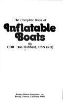 Cover of: The complete book of inflatable boats