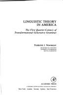 Cover of: Linguistic theory in America: the first quarter-century of transformational generative grammar