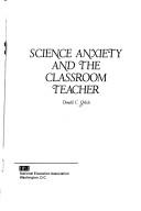 Science anxiety and the classroom teacher