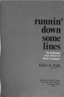 Runnin' Down Some Lines by Edith A. Folb