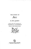 Cover of: The story of jazz by Harris, Rex