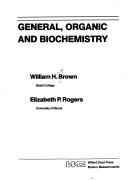 Cover of: General, organic, and biochemistry by William Henry Brown