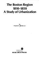 Cover of: Boston region, 1810-1850: a study of urbanization