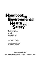 Cover of: Handbook of environmental health and safety by Herman Koren, Herman Koren