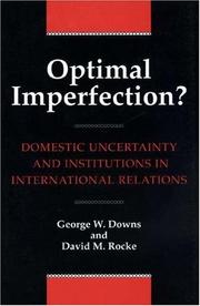 Cover of: Optimal Imperfection? Domestic Uncertainty and Institutions in International Relations