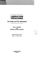 Cover of: Liberation preaching: the pulpit and the oppressed