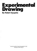 Cover of: Experimental drawing by Robert Kaupelis