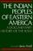 Cover of: The Indian peoples of Eastern America