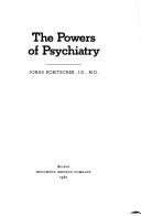 Cover of: The powers of psychiatry