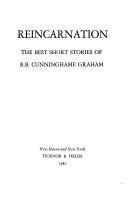 Cover of: Reincarnation: the best short stories of R. B. Cunninghame Graham.
