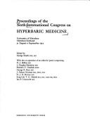 Cover of: Proceedings of the Sixth International Congress on Hyperbaric Medicine, University of Aberdeen, Aberdeen Scotland, 31 August-2 September 1977 | International Congress on Hyperbaric Medicine (6th 1977 University of Aberdeen)