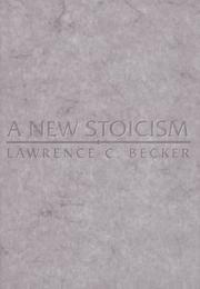Cover of: A new stoicism by Lawrence C. Becker