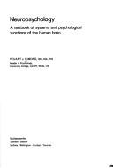 Cover of: Neuropsychology: a textbook of systems and psychological functions of the human brain