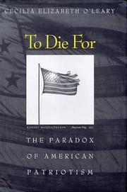 Cover of: To die for: the paradox of American patriotism