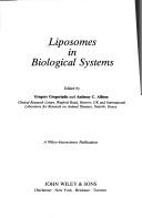 Liposomes in biological systems by Anthony C. Allison, Gregory Gregoriadis