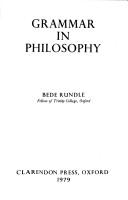 Cover of: Grammar in philosophy by Bede Rundle