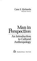 Cover of: Man in perspective: an introduction to cultural anthropology