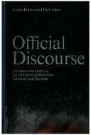 Cover of: Official discourse: on discourse analysis, government publications, ideology and the state