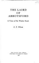 The Laird of Abbotsford by A. N. Wilson