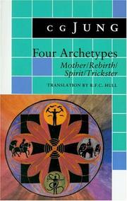 Cover of: Four Archetypes: mother, rebirth, spirit, trickster