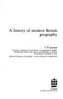 Cover of: A history of modern British geography