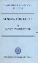 Cover of: Seneca the Elder by Janet Fairweather