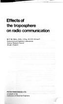 Cover of: Effects of the troposphere on radio communication | M. P. M. Hall