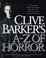 Cover of: Clive Barker's A-Z of horror